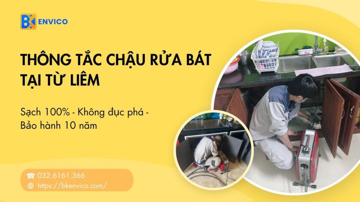 Thông tắc chậu rửa bát tại Từ Liêm từ 40k/lần【Triệt để 100%】