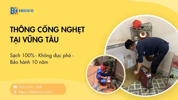 Thông cống nghẹt Vũng Tàu Triệt Để Giá Rẻ từ 50K【BH 6 năm】