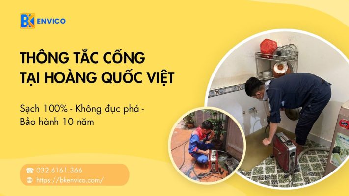 Thông tắc cống tại Hoàng Quốc Việt 032.6161.366 | Rẻ, Nhanh, Sạch