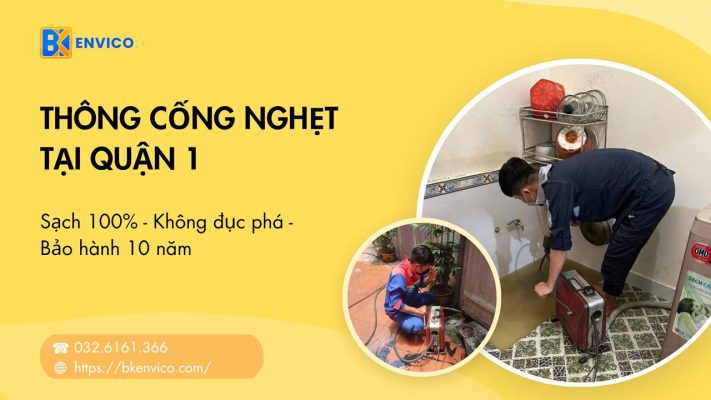 Thông cống nghẹt Quận 1【Trọn Gói Giá Rẻ】Có Mặt Sau 15 Phút